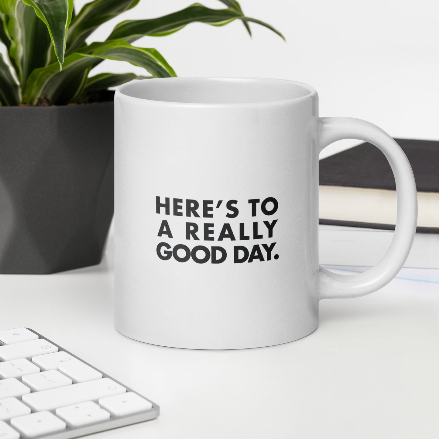 The Good Day Ceramic Mug